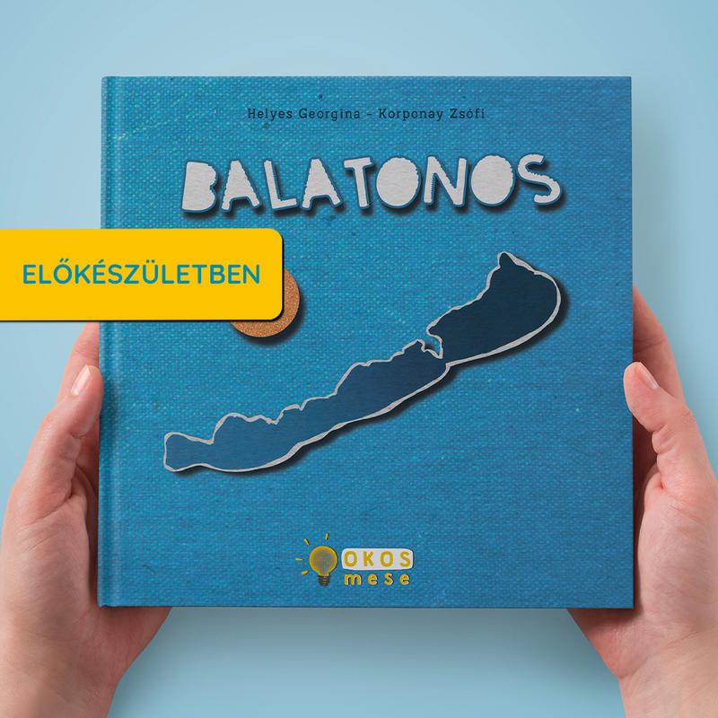 BALATONOS OkosMese - ELŐKÉSZÜLETBEN